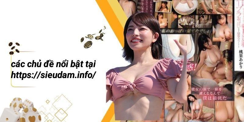 Các Chủ Đề Nổi Bật Tại Https://sieudam.info/